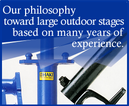 Our philosophy toward large outdoor stages based on many years of experience.